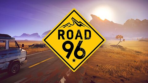 Road 96 | Gameplay Part 1