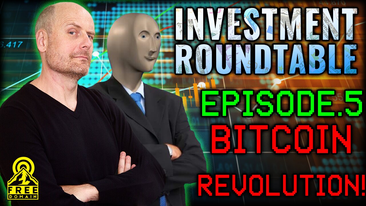 Freedomain Investment Roundtable 5: BITCOIN REVOLUTION!