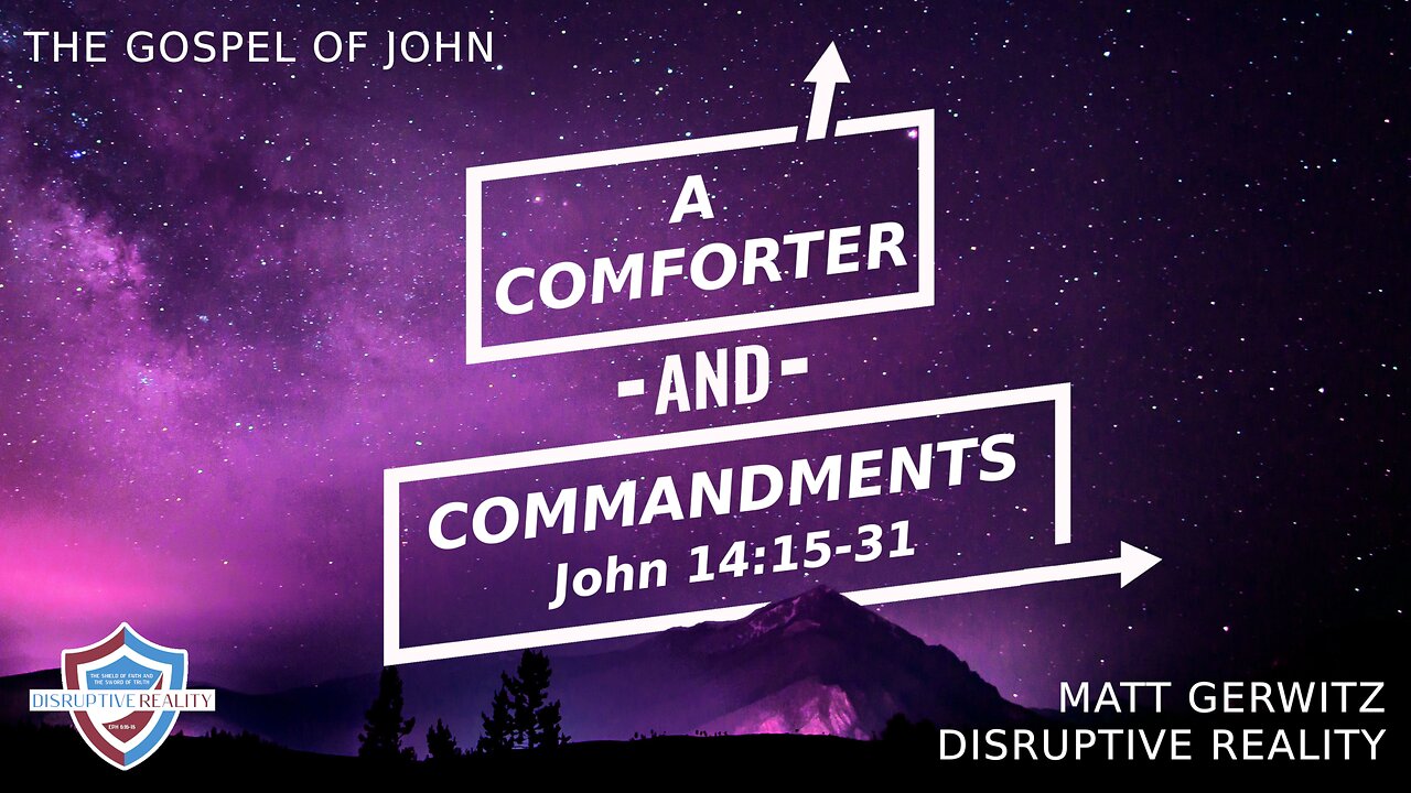 A Comforter and Commandments – Jn. 14:15-31