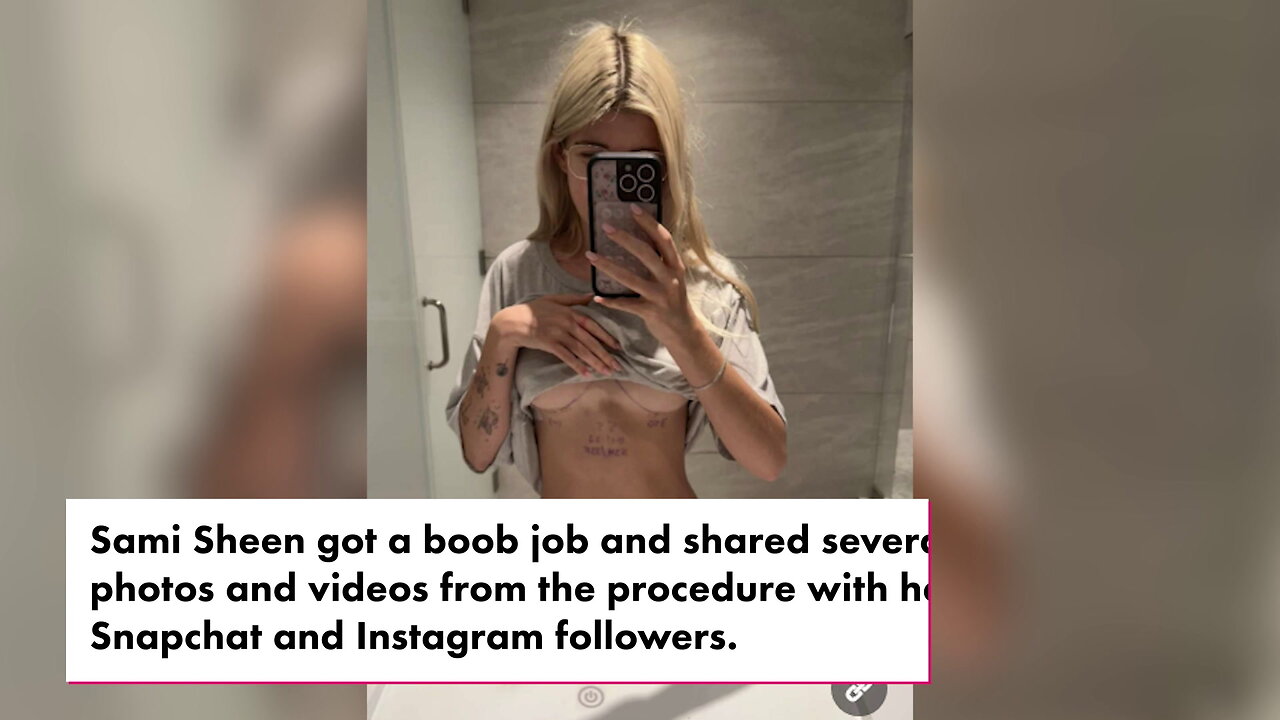 Sami Sheen goes under the knife, documents boob job: 'Got a new rack'