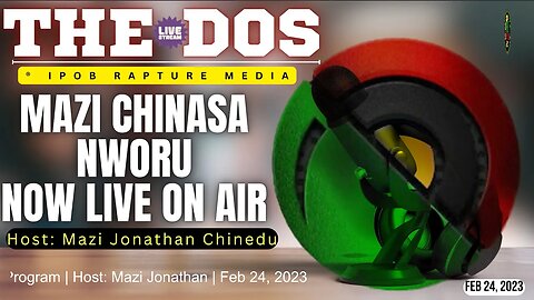 Join Mazi Chinasa Nworu On Radio Biafra Interactive Program | Host: Mazi Jonathan | Feb 24, 2023