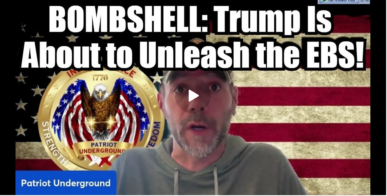 New Patriot Underground - BOMBSHELL- Trump Is About To Unleash The EBS - 11-17-24.