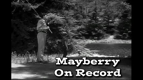 The Andy Griffith Show - "Mayberry on Record"