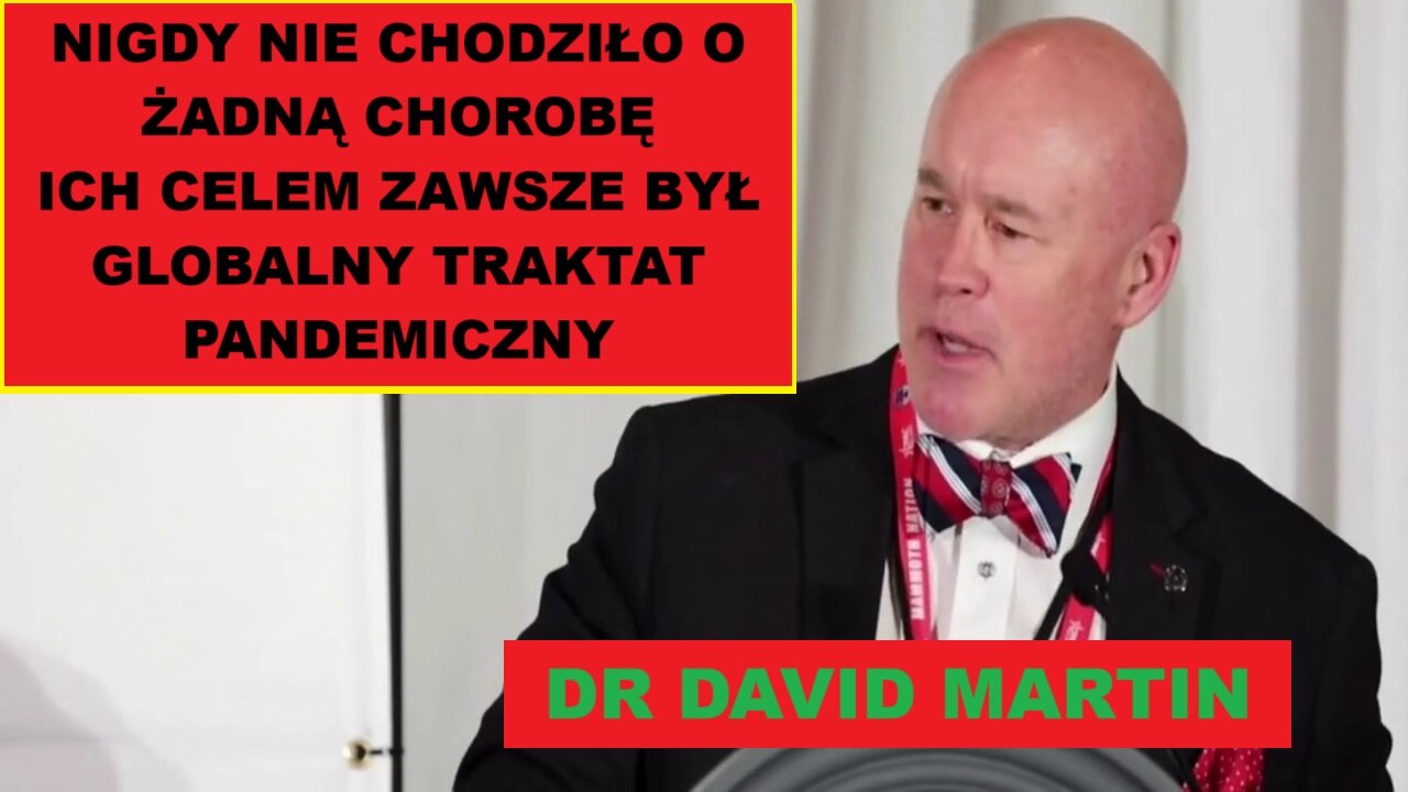 CELEM JEST GLOBALNY TRAKTAT PANDEMICZNY-DR DAVID MARTIN