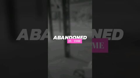 Abandoned in time [Trailer]