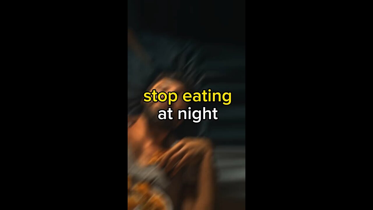 Stop eating at night