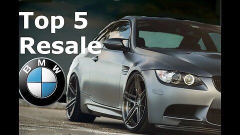 5 BMWs With Great Resale Value