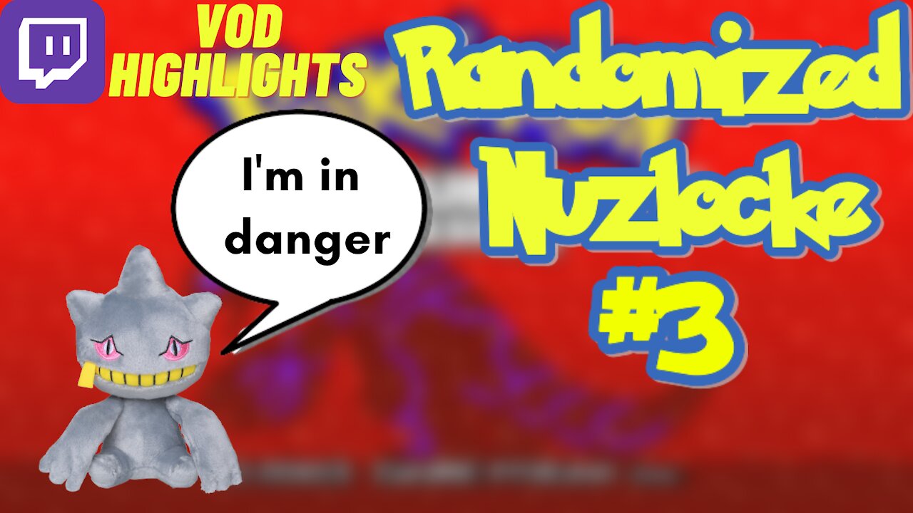 Nuzlocke Highlights #3 (Twitch VOD)