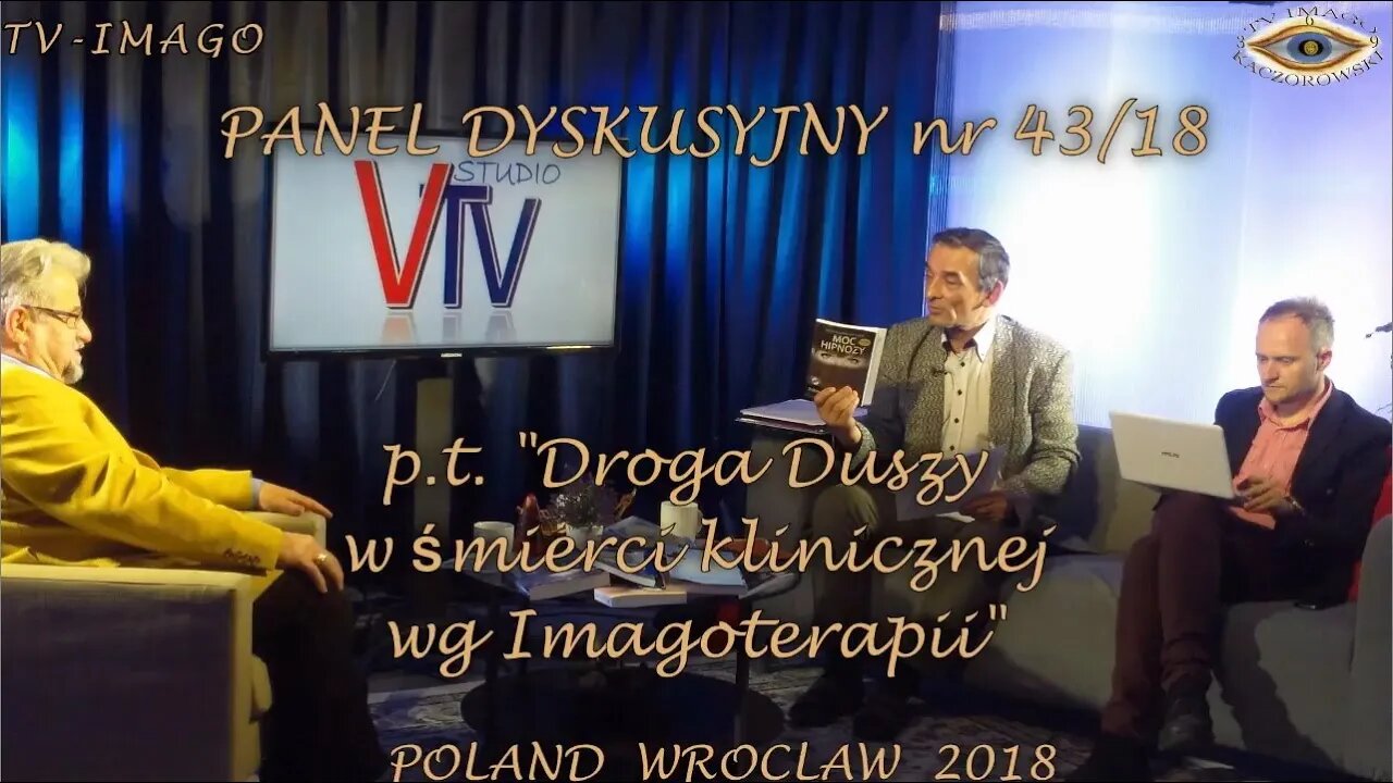 DROGA DUSZY W ŚMIERCI KLINICZNEJ, ETAPY ŻYCIA , W ŚWIECIE ASTRALNYM I DUCHOWYM /2018 ©TV - IMAGO