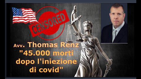 Avv. Thomas Renz "45.000 morti dopo l'iniezione di covid"