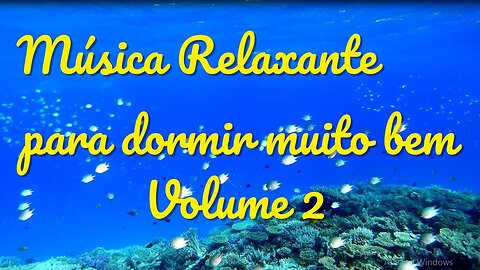 Musica Relaxante para dormir muito bem - Volume 2