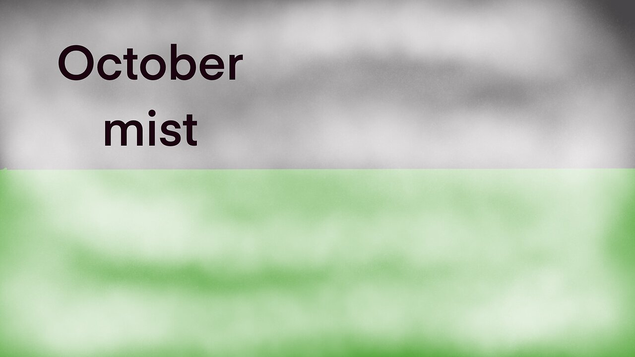October mist