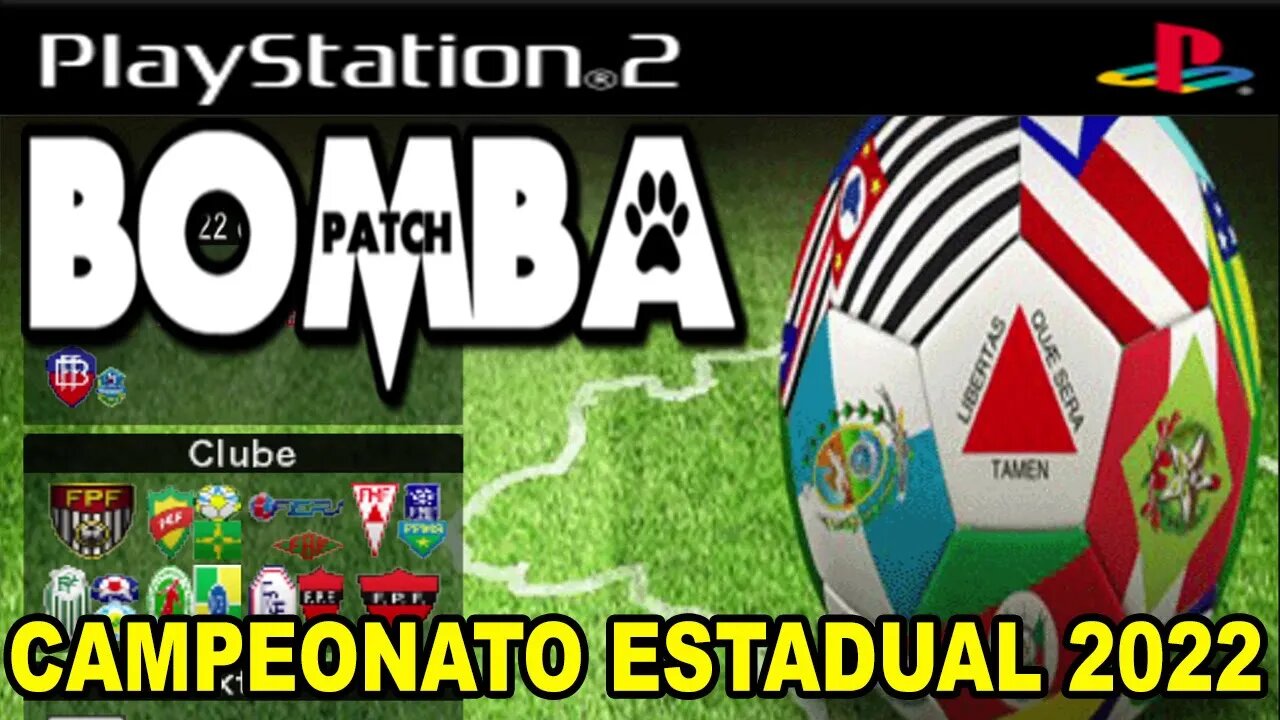 BOMBA PATCH ESTADUAIS 2022 PS2 LANÇAMENTO EDITOR MAURO JR