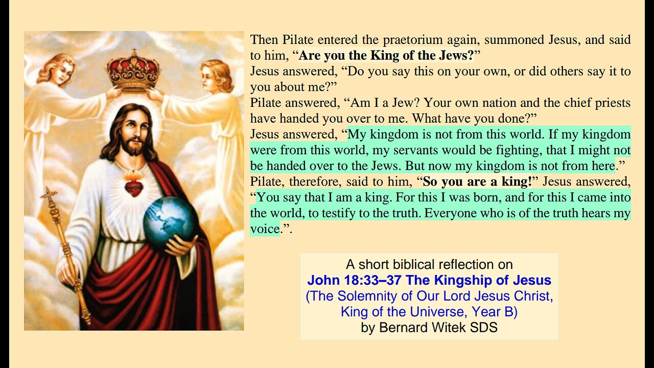 John 18:33–37 The Kingship of Jesus