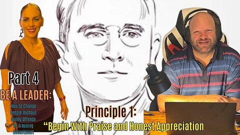 PART FOUR: PRINCIPLE 1 "If You Must Find Fault, This Is The Way To Begin"
