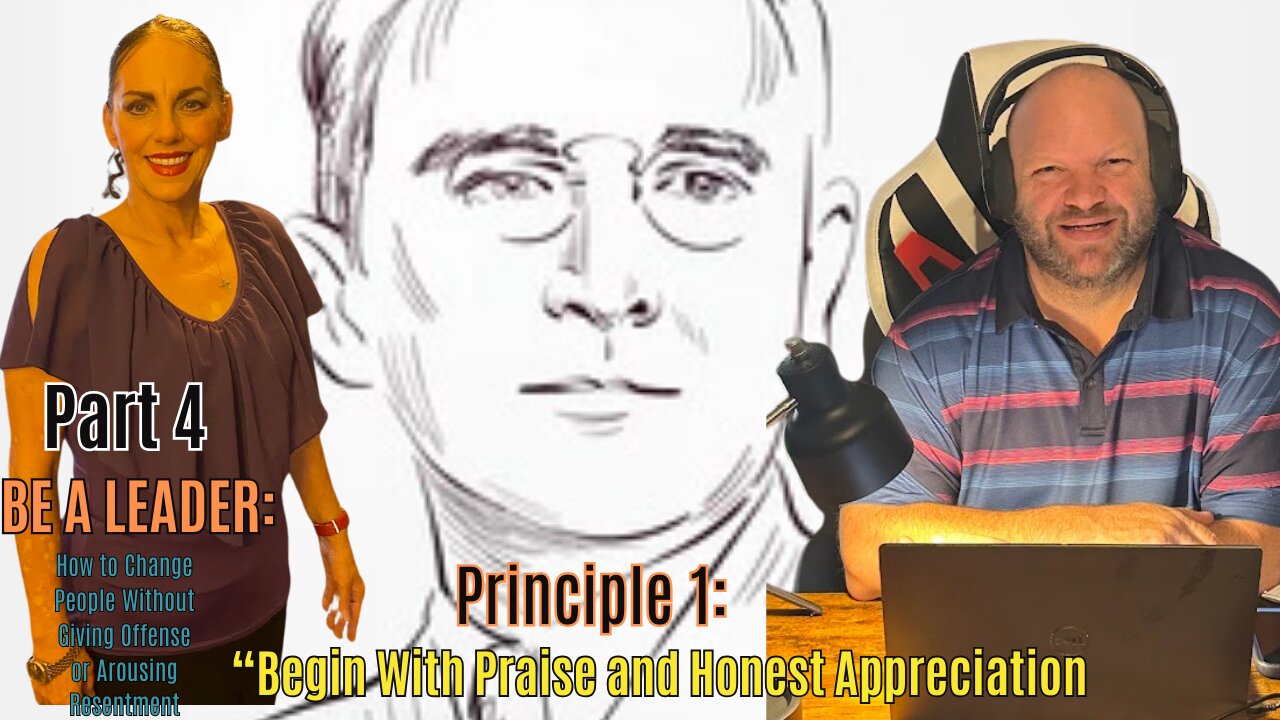 PART FOUR: PRINCIPLE 1 "If You Must Find Fault, This Is The Way To Begin"