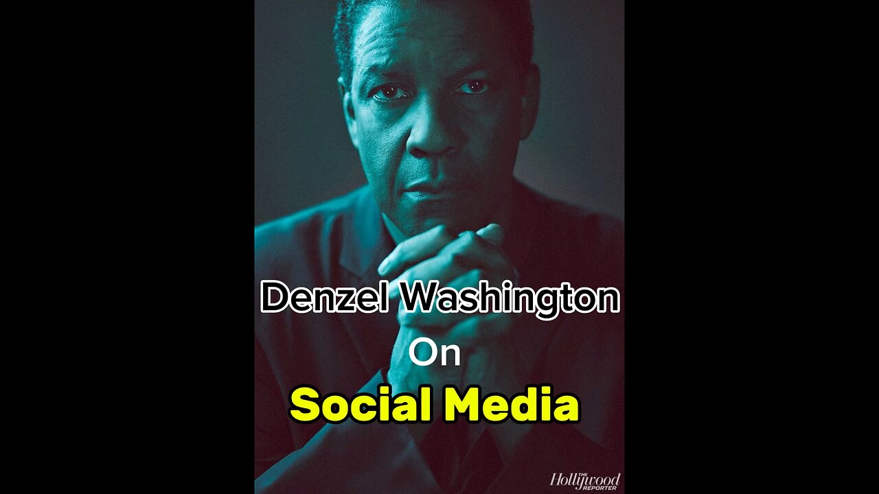 Denzel Washington : SOCIAL MEDIA is a TOOL