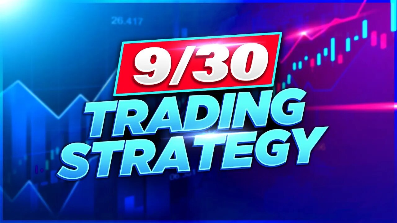 9/30 Trading Strategy - (Backtest And Example)