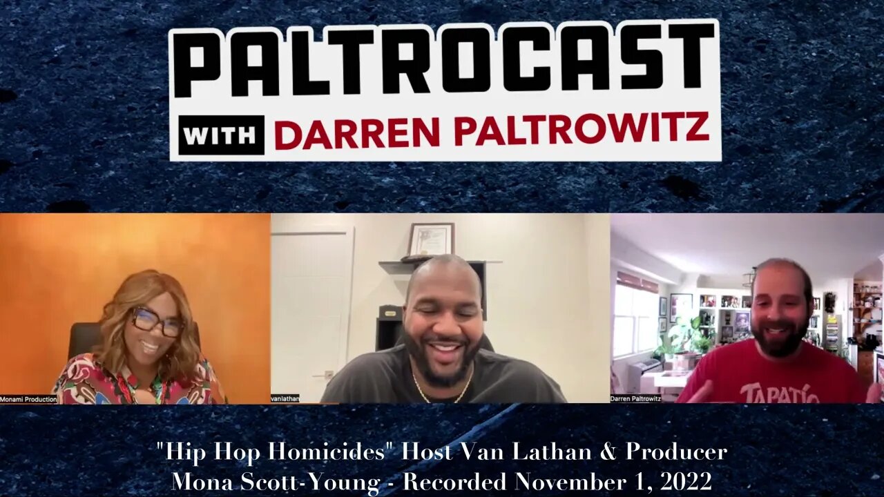 Van Lathan & Mona Scott-Young ("Hip Hop Homicides") interview with Darren Paltrowitz