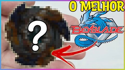 O MELHOR BEYBLADE