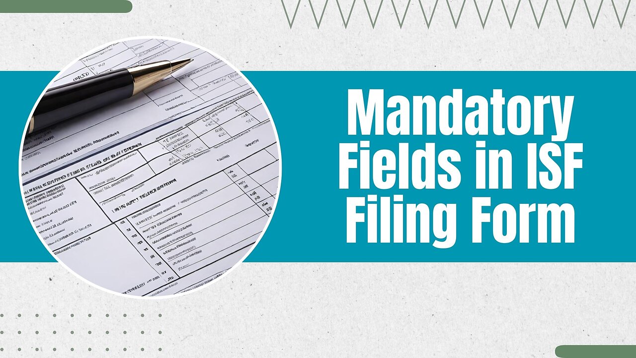 Which Information is Compulsory in ISF Filing Form?