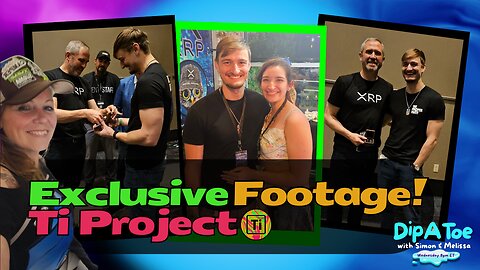 Inside Ti Project’s Big Moment: Exclusive Brad Garlinghouse Gift Footage from XRP Vegas! | Dip A Toe EP82
