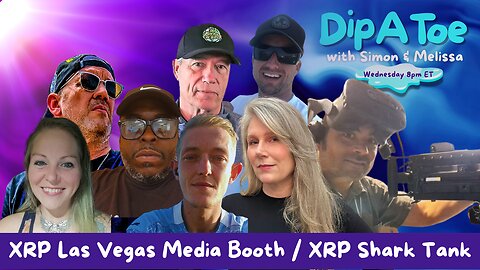 "Vegas Vibes & Shark Tank Dreams: XRP Extravaganza!" | Dip A Toe EP79