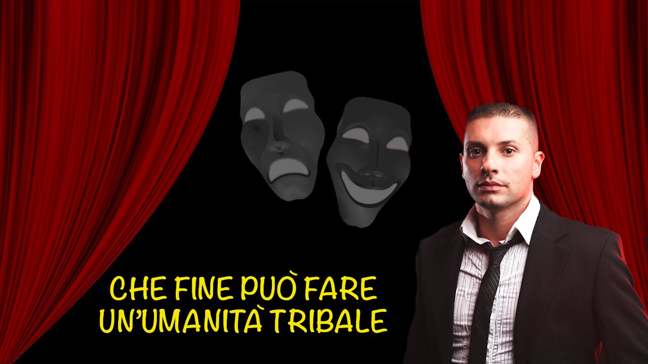 Che fine può fare un’umanità tribale