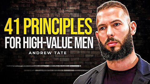 41 PRINCIPLES EVERY MAN SHOULD LIVE BY - Andrew Tate Motivation Speech