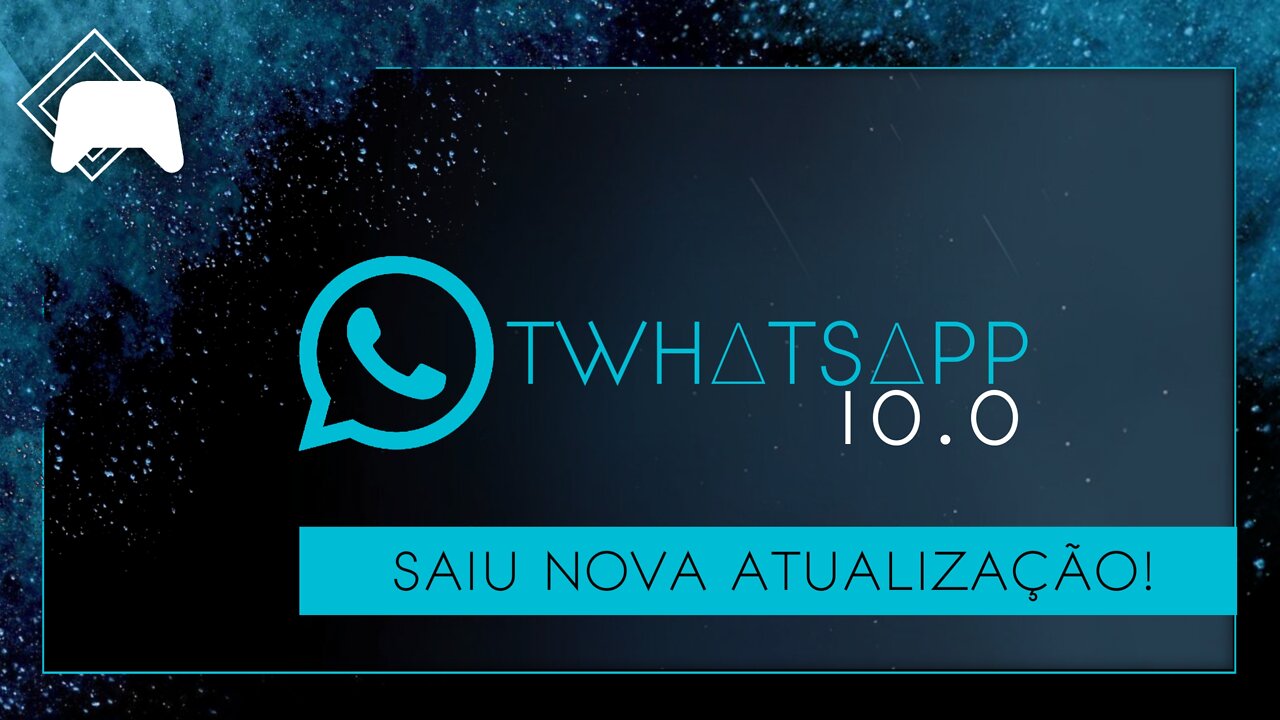 TWhatsapp versão 10.0 - Análise da nova atualização.