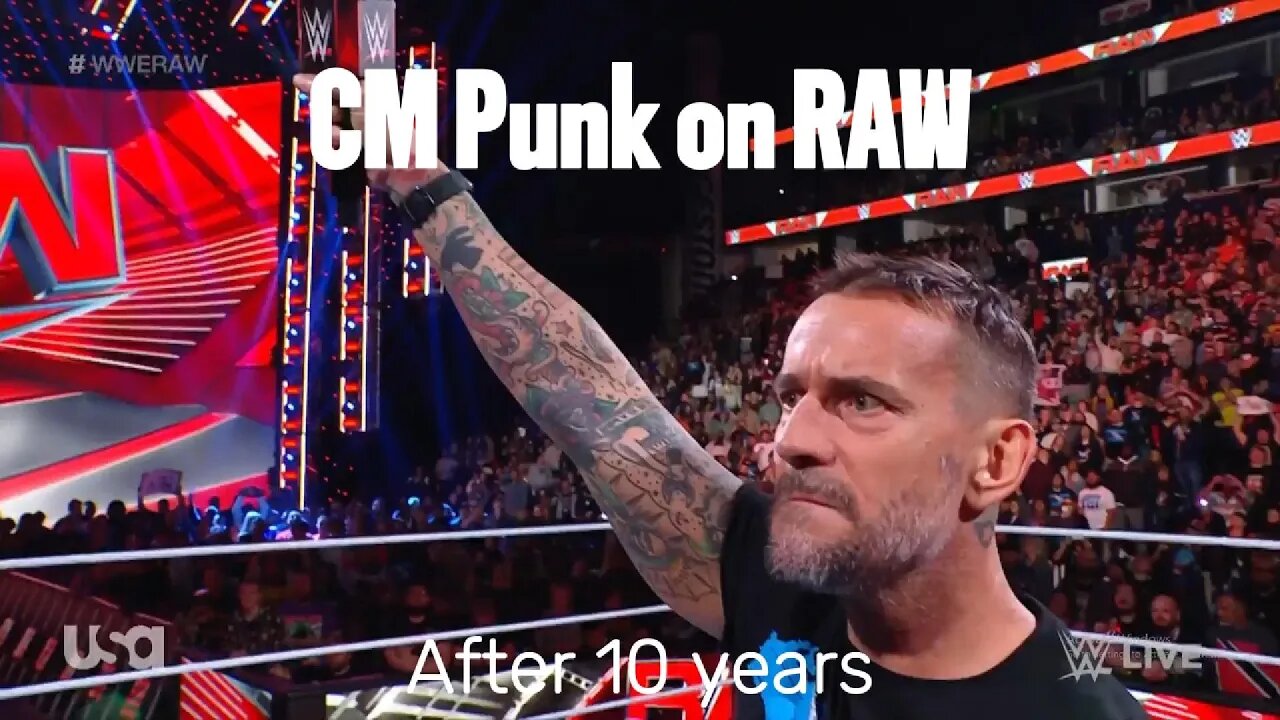 CM Punk on RAW after 10 years