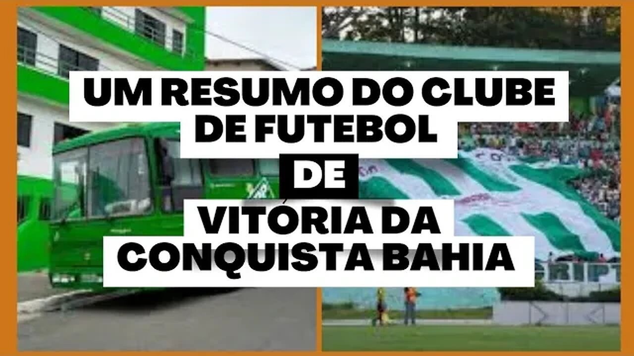 CLUBE DE FUTEBOL DE VITÓRIA DA CONQUISTA BAHIA