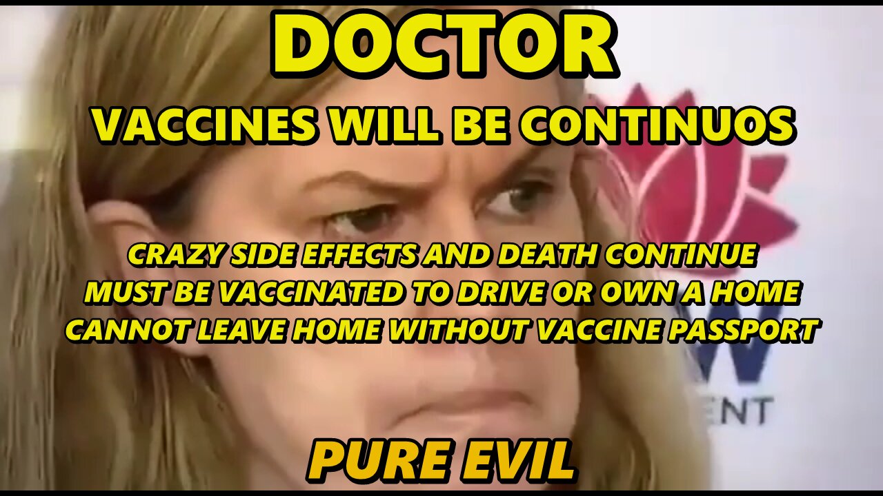 VACCINES WILL BE EVERY 6 MONTHS - IF YOUR REFUSE, YOU WILL OWN NO PROPERTY, NO CAR, NOTHING