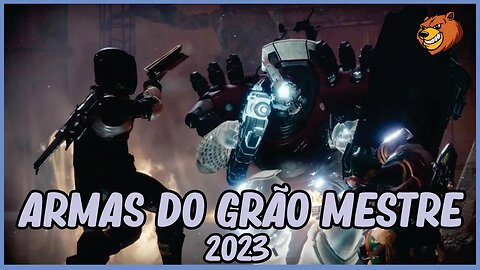 DESTINY 2 │ ARMAS QUE ESTARÃO NOS ANOITECER GRÃO MESTRE DESSA TEMPORADA 2023