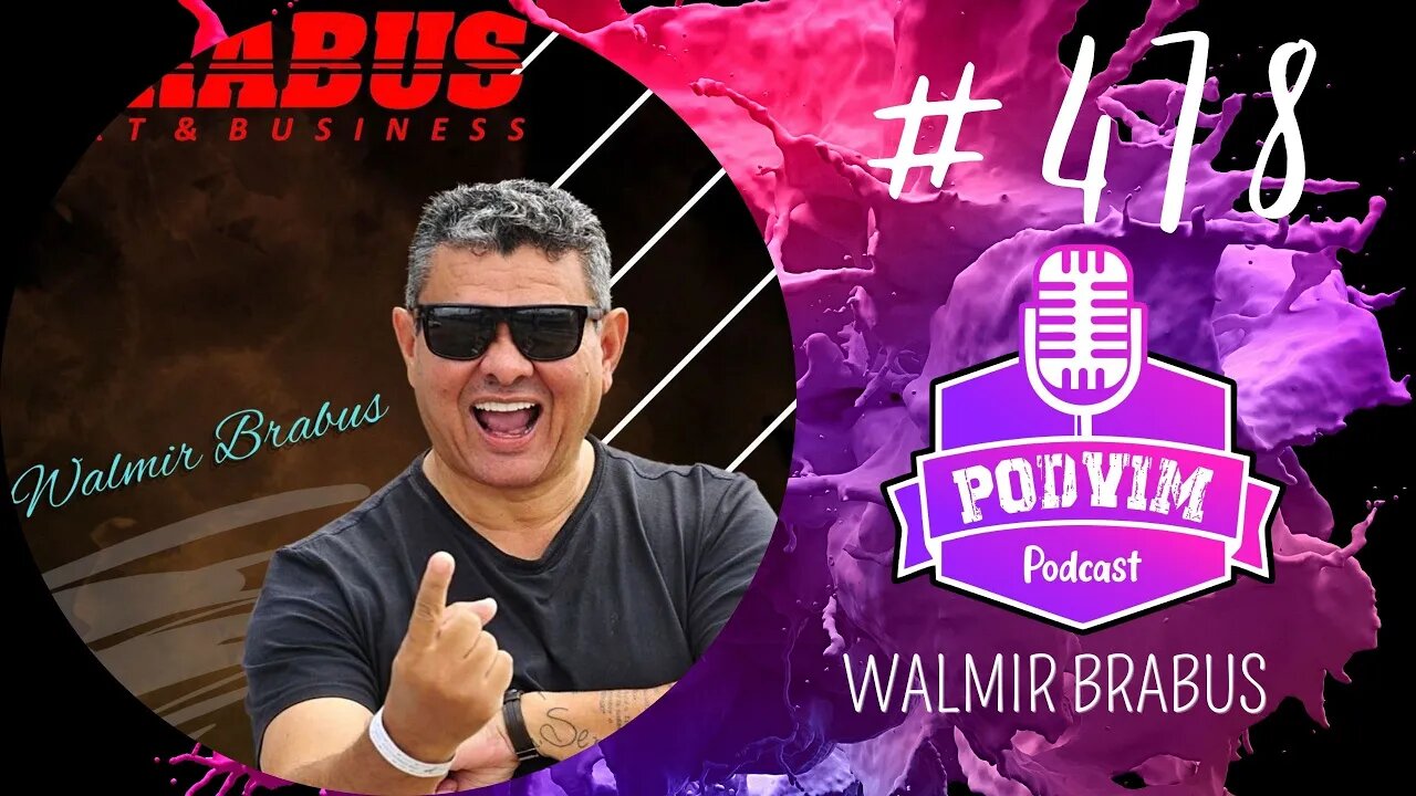 WALMIR BRABUS [ MANAGER DO ESPORTE ] - PODVIM #478