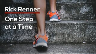 One Step at a Time — Rick Renner