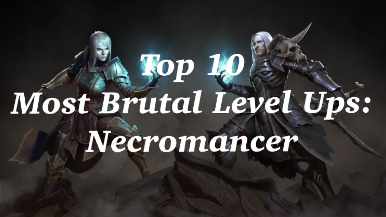 Top 10 Most Brutal Level Ups w/ Necromancer