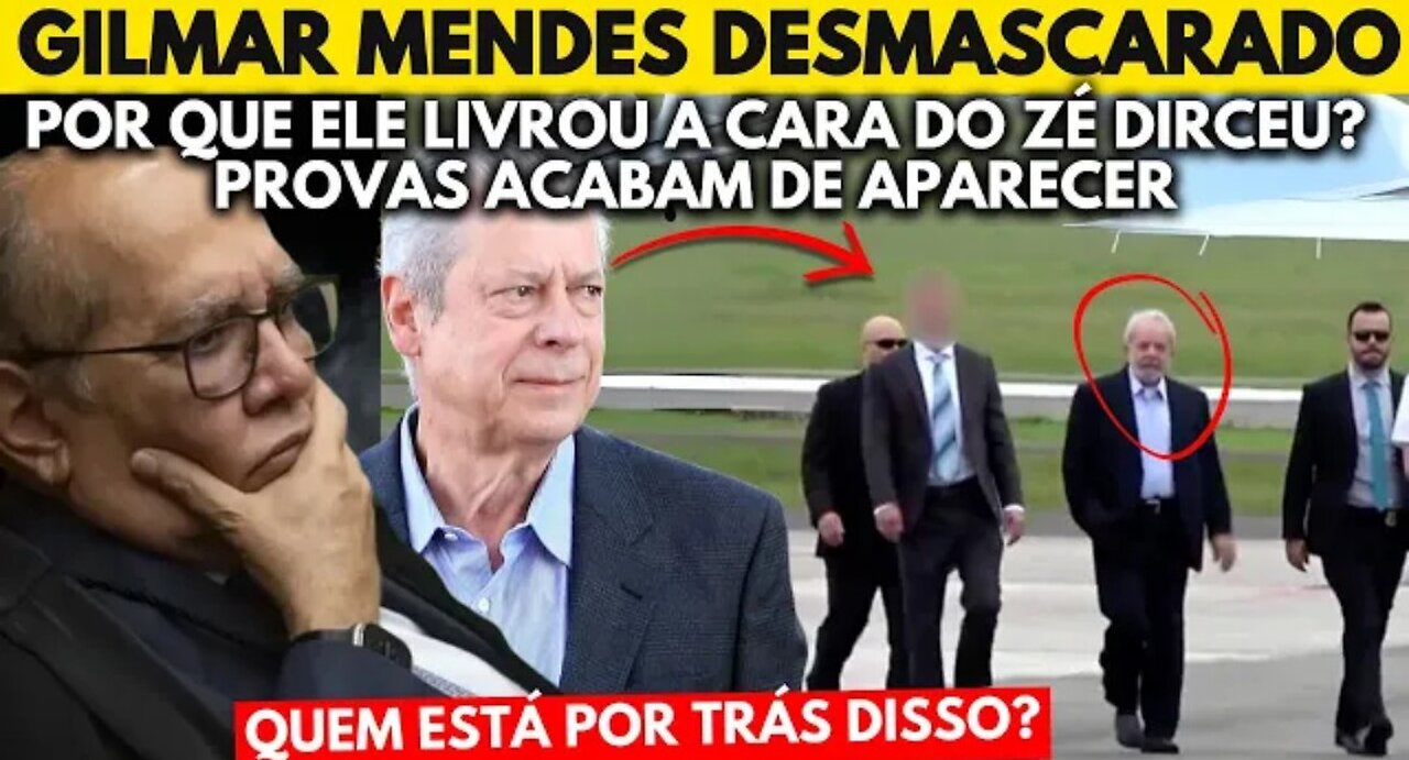 AS PROVAS APARECERAM! MOTIVO DA DESCONDENAÇÃO DE DIRCEU APARECE! E AGORA GILMAR MENDES?