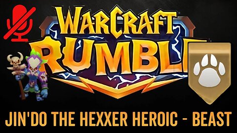 WarCraft Rumble - No Commentary Gameplay - Jin'do the Hexxer Heroic - Beast