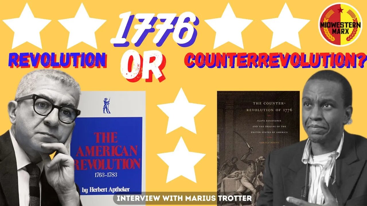 1776 Revolution or Counterrevolution? | Interview with Marius Trotter