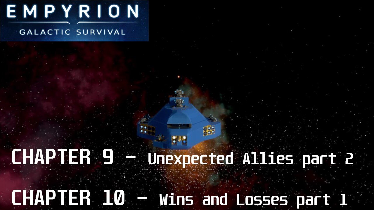 Chapter 9-10 | Empyrion Galactic Survival v1.10.2