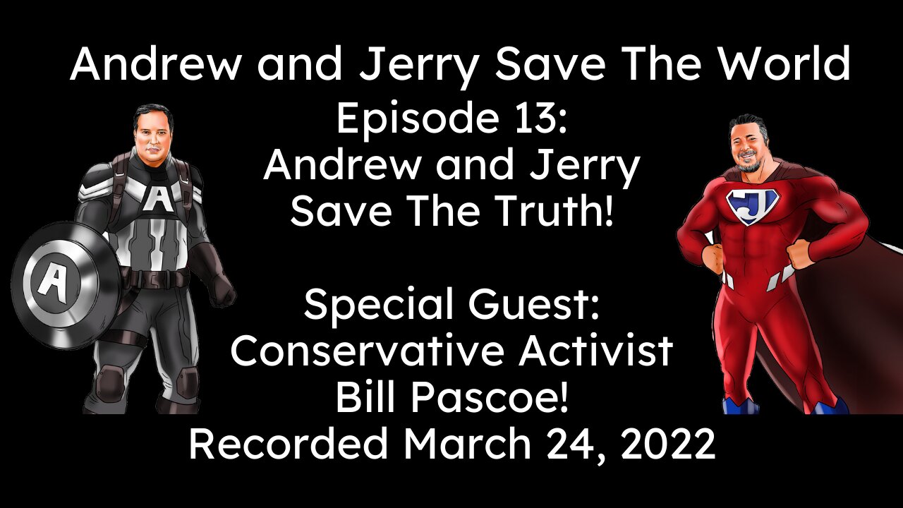 Episode 13: Andrew and Jerry Save The Truth!