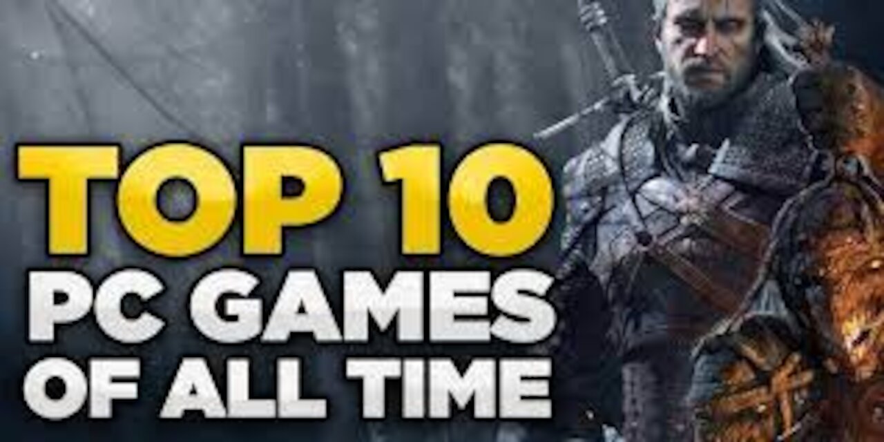 TOP 10 BEST PC GAMES OF ALL TIME. 2020