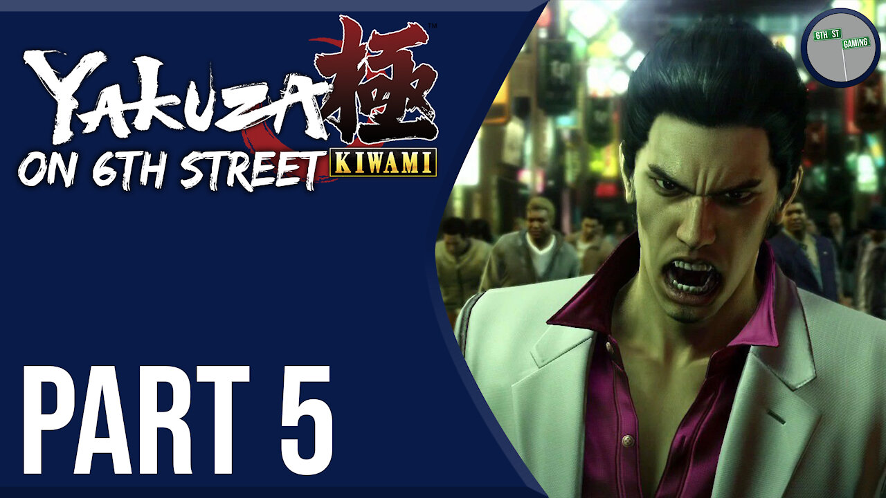 Yakuza Kiwami on 6th Street Part 5