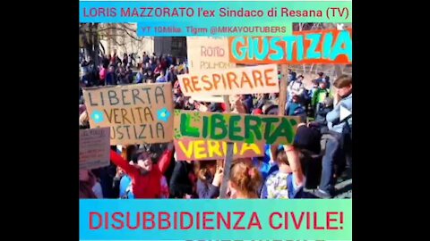 LORIS MAZZORATO EX SINDACO DI RESANA/TV. DISUBBIDIENZA CIVILE