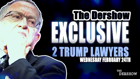 Exclusive interview with 2 Trump Lawyers (Wednesday 2-24)