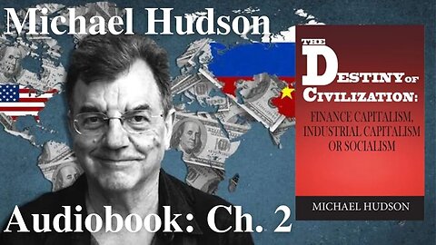 Michael Hudson - The Destiny of Civilization - Audiobook: Ch. 2
