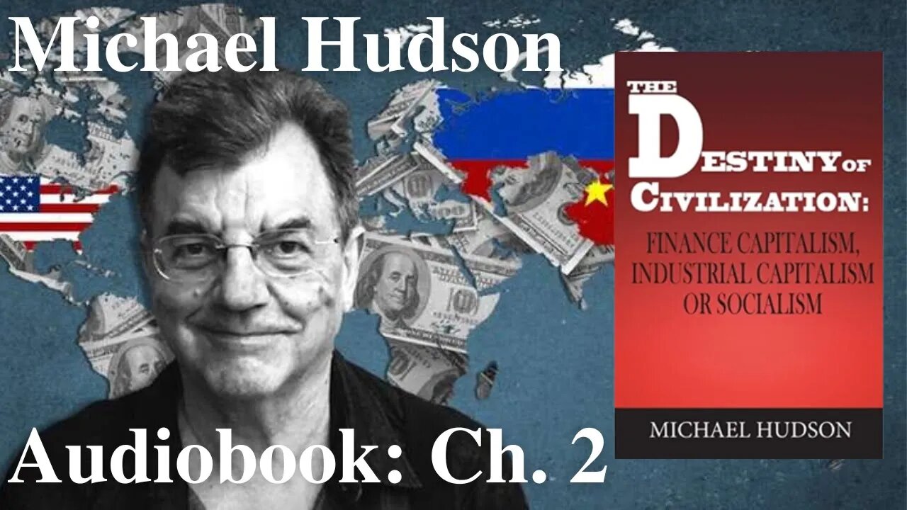 Michael Hudson - The Destiny of Civilization - Audiobook: Ch. 2