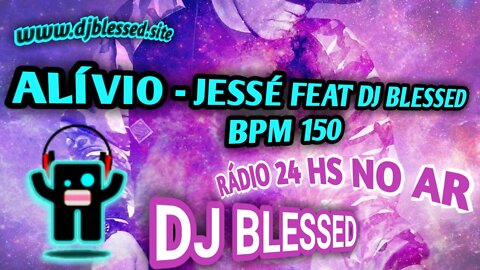 Alívio - Jessé Aguiar Feat Dj Blessed BPM 150