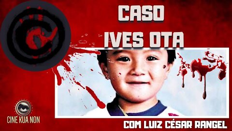 O CASO IVES OTA